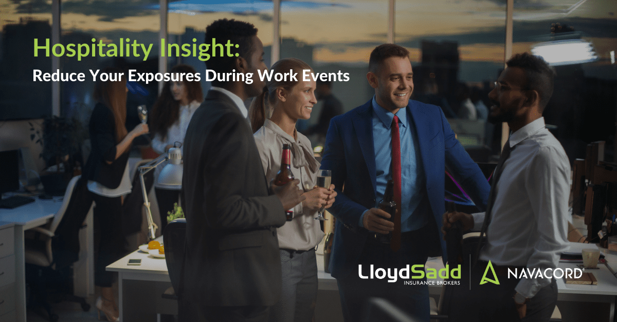Reduce Your Exposures During Work Events | Lloyd Sadd