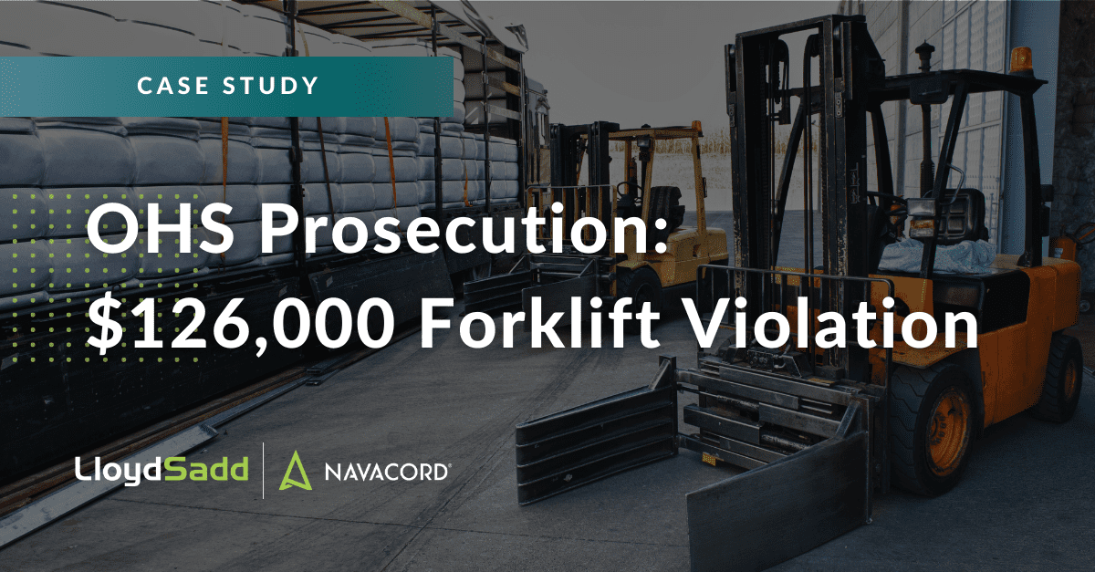 OHS Prosecution Case Study 126,000 Forklift Violation Lloyd Sadd